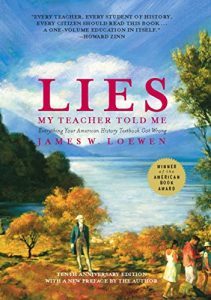 Descargar Lies My Teacher Told Me: Everything Your American History Textbook Got Wrong pdf, epub, ebook