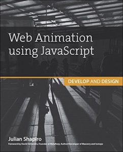 Descargar Web Animation using JavaScript: Develop & Design (Develop and Design) pdf, epub, ebook