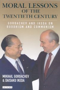 Descargar Moral Lessons of the Twentieth Century: Gorbachev and Ikeda on Buddhism and Communism pdf, epub, ebook