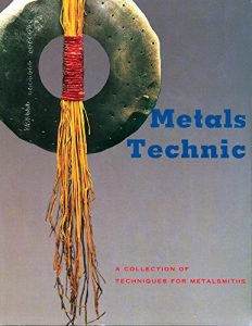Descargar Metals Technic: A Collection of Techniques for Metalsmiths (English Edition) pdf, epub, ebook