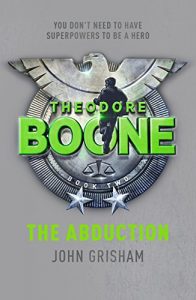 Descargar Theodore Boone: The Abduction: Theodore Boone 2 pdf, epub, ebook