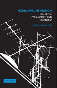 Descargar Media Argumentation: Dialectic, Persuasion and Rhetoric pdf, epub, ebook