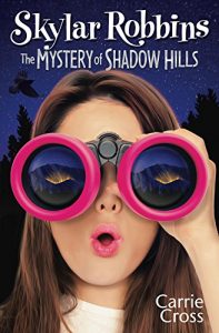 Descargar Skylar Robbins: The Mystery of Shadow Hills (Skylar Robbins Mysteries Book 1) (English Edition) pdf, epub, ebook