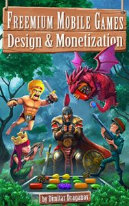 Descargar Freemium Mobile Games: Design & Monetization (English Edition) pdf, epub, ebook