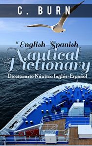 Descargar English-Spanish Nautical Dictionary: Diccionario Náutico Inglés-Español (English Edition) pdf, epub, ebook