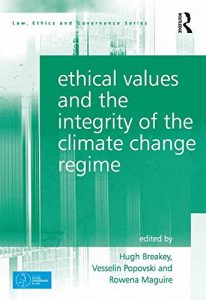 Descargar Ethical Values and the Integrity of the Climate Change Regime (Law, Ethics and Governance) pdf, epub, ebook