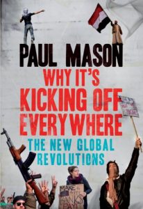 Descargar Why It’s Kicking Off Everywhere: The New Global Revolutions pdf, epub, ebook