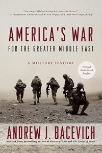 Descargar America’s War for the Greater Middle East: A Military History pdf, epub, ebook