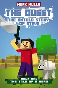 Descargar The Quest: The Untold Story of Steve, Book One: The Tale of a Hero (English Edition) pdf, epub, ebook