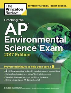 Descargar Cracking the AP Environmental Science Exam, 2017 Edition: Proven Techniques to Help You Score a 5 (College Test Preparation) pdf, epub, ebook