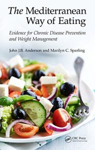 Descargar The Mediterranean Way of Eating: Evidence for Chronic Disease Prevention and Weight Management pdf, epub, ebook