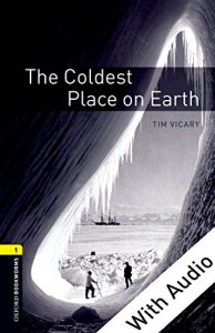 Descargar The Coldest Place on Earth – With Audio Level 1 Oxford Bookworms Library: 400 Headwords pdf, epub, ebook