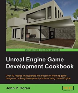 Descargar Unreal Engine Game Development Cookbook pdf, epub, ebook