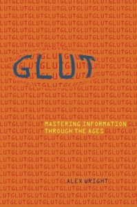 Descargar Glut: Mastering Information Through The Ages pdf, epub, ebook