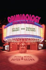 Descargar Criminology Goes to the Movies: Crime Theory and Popular Culture pdf, epub, ebook