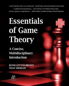 Descargar Essentials of Game Theory: A Concise Multidisciplinary Introduction (English Edition) pdf, epub, ebook