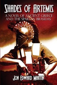 Descargar Shades of Artemis: A Novel of Ancient Greece and the Spartan Brasidas (English Edition) pdf, epub, ebook