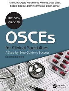 Descargar The Easy Guide to OSCEs for Specialties: A Step-by-Step Guide to Success, Second Edition pdf, epub, ebook