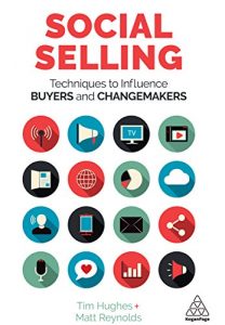 Descargar Social Selling: Techniques to Influence Buyers and Changemakers pdf, epub, ebook