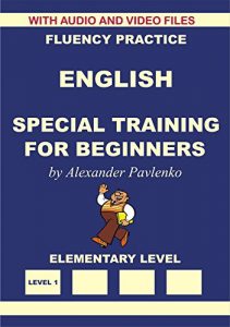 Descargar Special Training for Beginners with Audio and Video Files, Elementary Level (English, Fluency Practice, Elementary Level Book 1) (English Edition) pdf, epub, ebook