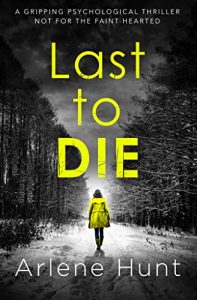 Descargar Last to Die: A gripping psychological thriller not for the faint hearted (English Edition) pdf, epub, ebook