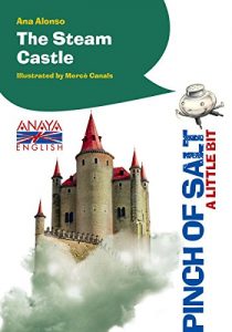 Descargar The Steam Castle (A Little Bit) (Literatura Infantil (6-11 Años) – Pinch Of Salt) pdf, epub, ebook