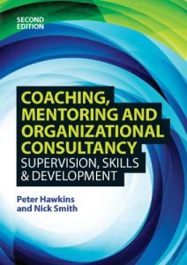 Descargar Coaching, Mentoring And Organizational Consultancy: Supervision, Skills And Development pdf, epub, ebook