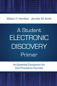 Descargar A Student Electronic Discovery Primer: An Essential Companion for Civil Procedure Courses pdf, epub, ebook