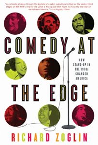 Descargar Comedy at the Edge: How Stand-up in the 1970s Changed America pdf, epub, ebook