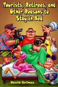 Descargar Tourists, Retirees, and Other Reasons to Stay in Bed pdf, epub, ebook