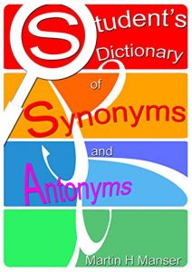 Descargar Student’s Dictionary of Synonyms and Antonyms (English Edition) pdf, epub, ebook