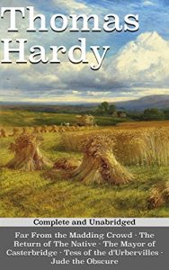 Descargar Thomas Hardy: Five Novels – Far From The Madding Crowd, The Return of the Native, The Mayor of Casterbridge, Tess of the d’Urbervilles, Jude the Obscure (English Edition) pdf, epub, ebook