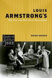 Descargar Louis Armstrong’s Hot Five and Hot Seven Recordings (Oxford Studies in Recorded Jazz) pdf, epub, ebook