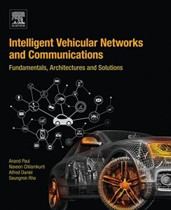 Descargar Intelligent Vehicular Networks and Communications: Fundamentals, Architectures and Solutions pdf, epub, ebook