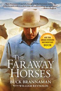 Descargar Faraway Horses: The Adventures and Wisdom of One of America’s Most Renowned Horsemen pdf, epub, ebook