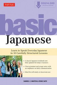 Descargar Basic Japanese: Learn to Speak Everyday Japanese in 10 Carefully Structured Lessons (MP3 Audio Included) pdf, epub, ebook