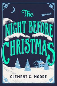 Descargar The Night Before Christmas: The Classic Account of the Visit from St. Nicholas (English Edition) pdf, epub, ebook