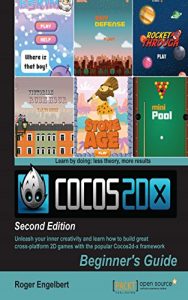 Descargar Cocos2d-x by Example: Beginner’s Guide – Second Edition pdf, epub, ebook