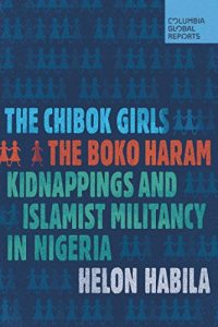 Descargar The Chibok Girls: The Boko Haram Kidnappings and Islamist Militancy in Nigeria pdf, epub, ebook