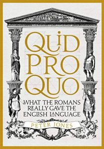Descargar Quid Pro Quo: What the Romans Really Gave the English Language (English Edition) pdf, epub, ebook