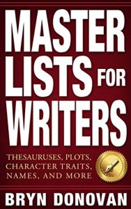 Descargar MASTER LISTS FOR WRITERS: Thesauruses, Plots, Character Traits, Names, and More (English Edition) pdf, epub, ebook