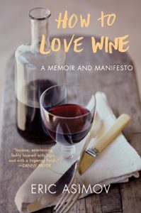 Descargar How to Love Wine: A Memoir and Manifesto pdf, epub, ebook