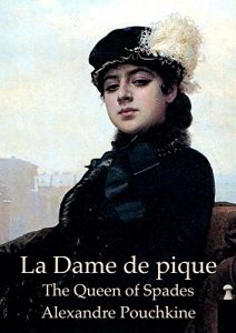 Descargar The Queen of Spades (English French bilingual Edition illustrated): La Dame de pique (Anglais Français édition bilingue illustré) (English Edition) pdf, epub, ebook