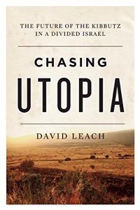 Descargar Chasing Utopia: The Future of the Kibbutz in a Divided Israel pdf, epub, ebook