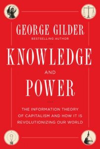 Descargar Knowledge and Power: The Information Theory of Capitalism and How it is Revolutionizing our World (NONE) pdf, epub, ebook