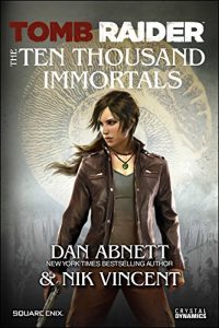 Descargar Tomb Raider The Ten Thousand Immortals pdf, epub, ebook