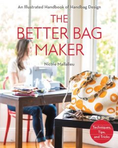 Descargar The Better Bag Maker: An Illustrated Handbook of Handbag Design • Techniques, Tips, and Tricks pdf, epub, ebook