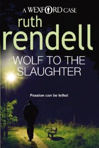 Descargar Wolf To The Slaughter: (A Wexford Case) (Inspector Wexford series) pdf, epub, ebook