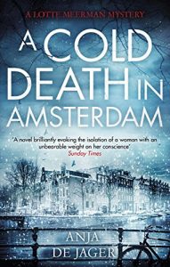 Descargar A Cold Death in Amsterdam (Lotte Meerman Book 1) (English Edition) pdf, epub, ebook