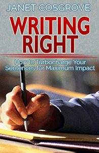 Descargar Writing Right: How to Turbocharge Your Sentences for Maximum Impact (English Edition) pdf, epub, ebook